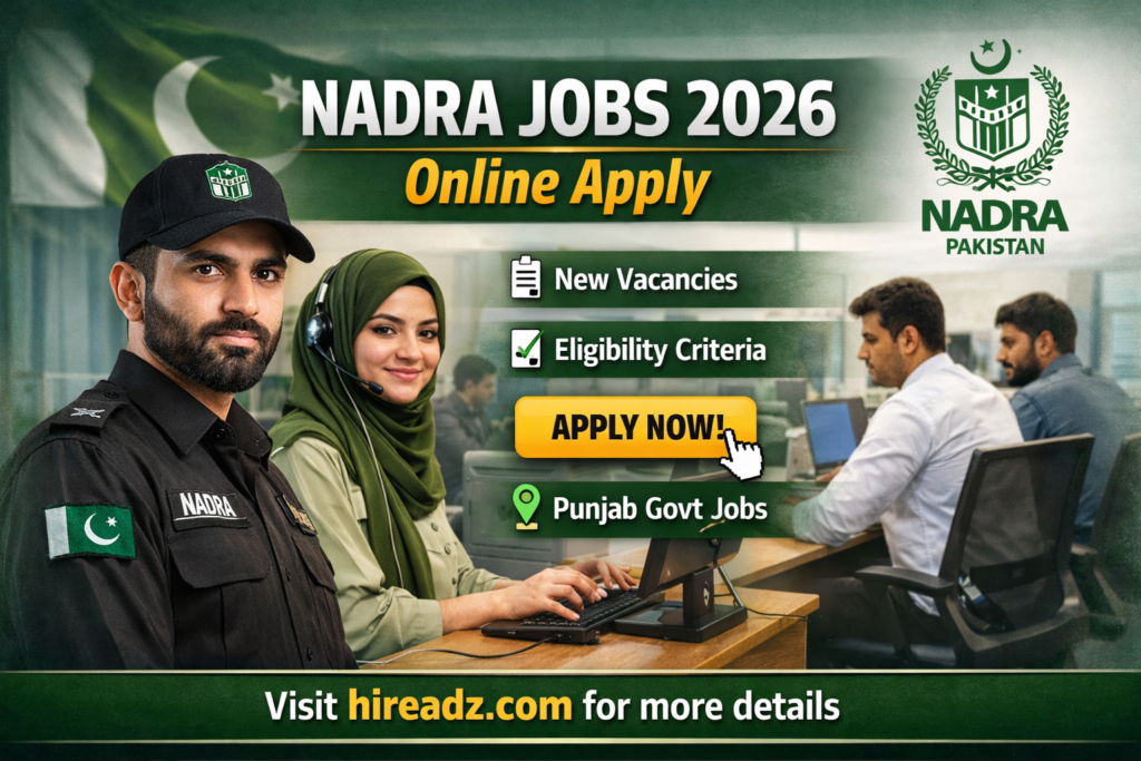 NADRA Jobs 2026 – Latest Advertisement, Eligibility and Last Date | Apply Online