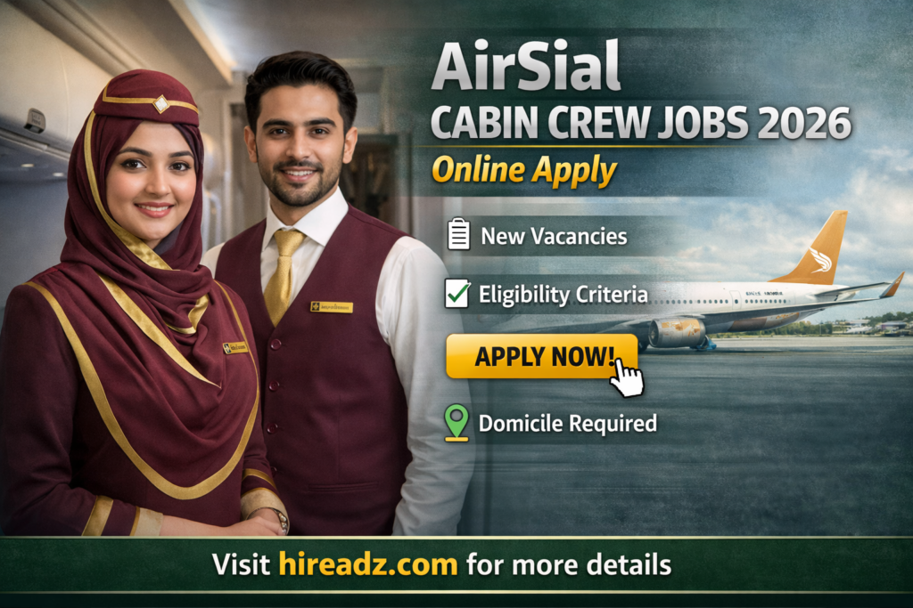 AirSial Cabin Crew Jobs 2026 Online Apply – Latest Advertisement, Eligibility and Apply Guide